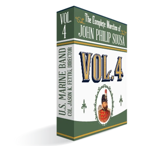 The Complete Marches of John Philip Sousa, Vol. 4