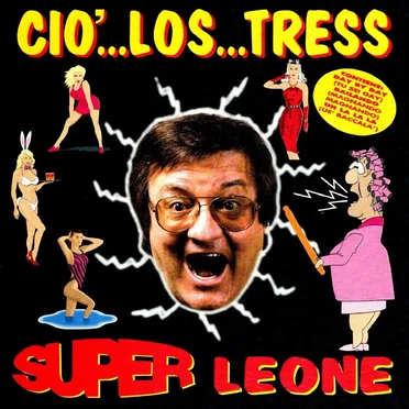 SuperLeone: Cio'...Los...Tress by Leone di Lernia - album cover