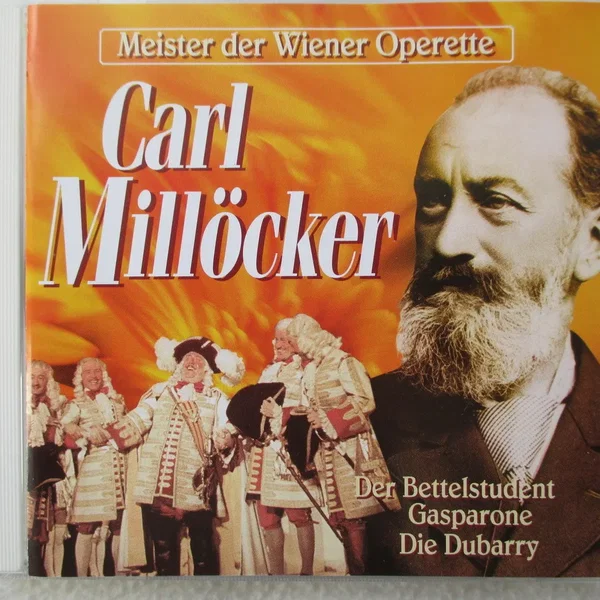 Meister der Wiener Operette: Carl Millöcker: Der Bettelstudent, Gasparone, Die Dubarry