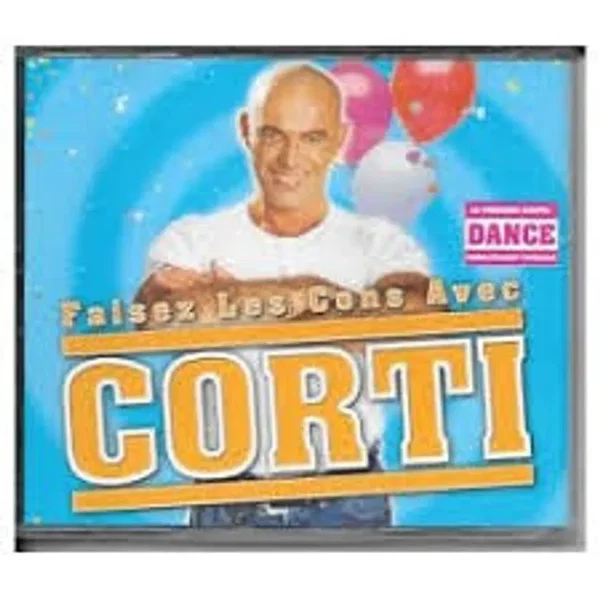 Faisez les Cons avec Corti