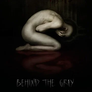 Behind the Gray