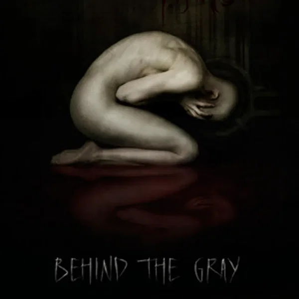 Behind the Gray