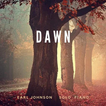 Dawn (solo piano) by Earl Johnson - album cover