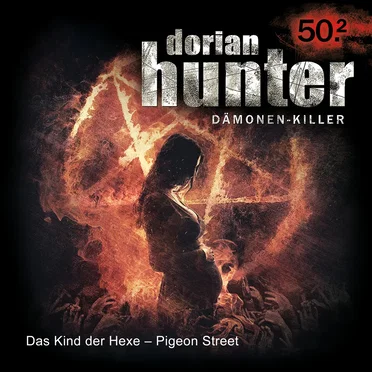 Dorian Hunter 50.2: Das Kind der Hexe - Pigeon Street by Dennis Ehrhardt - album cover