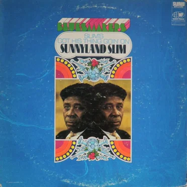 Slim's Got His Thing Goin' On