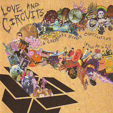 Love and Circuits: A Cardboard Records Compilation (From Aa To Zs) by Various Artists - album cover