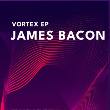 Vortex EP by James Bacon - album cover