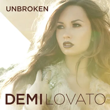 About Unbroken by Demi Lovato - album cover