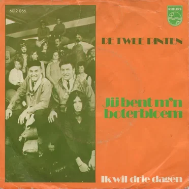 Jij bent m'n boterbloem / Ik wil drie dagen