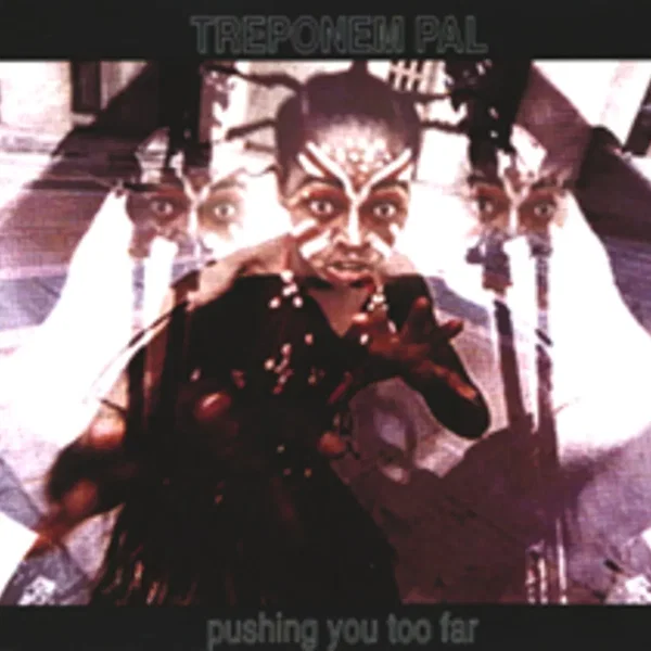Pushing You Too Far
