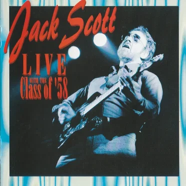 Jack Scott Live with The Class of '58