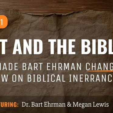 Misquoting Jesus with Bart Ehrman #1, “Bart and the Bible: What Made Bart Ehrman Change His View on Biblical Inerrancy” by Bart D. Ehrman - album cover