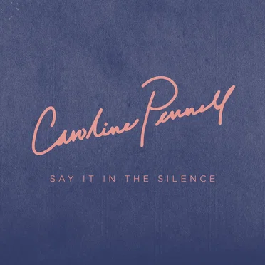 Say It in the Silence