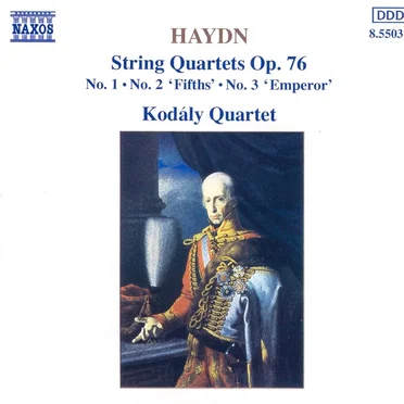 String Quartets, op. 76: No. 1 / No. 2 “Fifths” / No. 3 “Emperor”