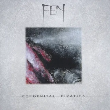 Congenital Fixation by Fen - album cover
