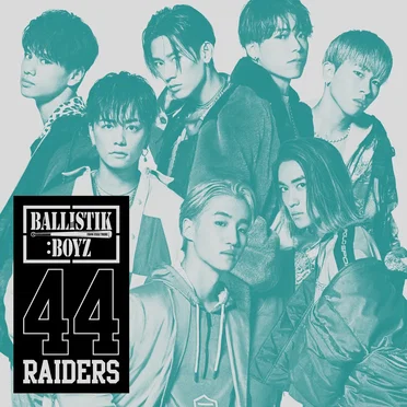 44RAIDERS by BALLISTIK BOYZ from EXILE TRIBE - album cover