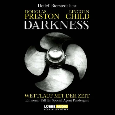 Darkness: Wettlauf mit der Zeit by Douglas Preston & Lincoln Child - album cover