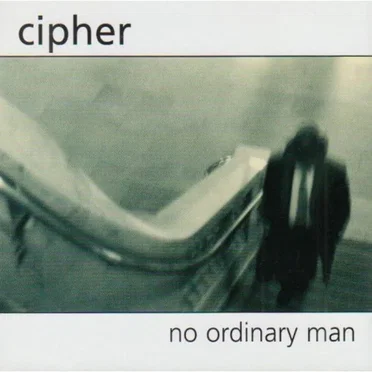 No Ordinary Man by Cipher - album cover