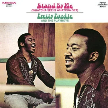 Stand By Me (Whatcha See Is Whatcha Get) by Pretty Purdie & The Playboys - album cover
