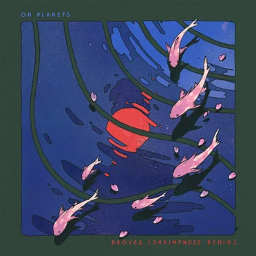 Droves (Shrimpnose Remix)