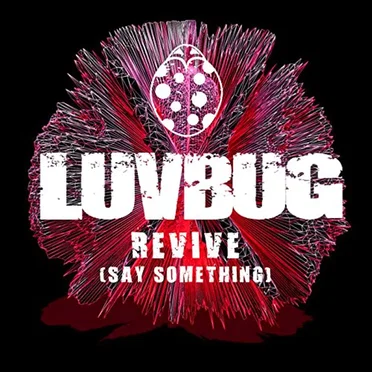 Revive (Say Something) by LuvBug - album cover