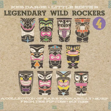 Keb Darge & Little Edith’s Legendary Wild Rockers, Vol. 4 by Various Artists - album cover