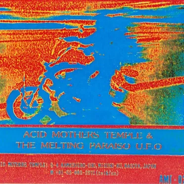 Acid Mothers Temple & The Melting Paraiso U.F.O.