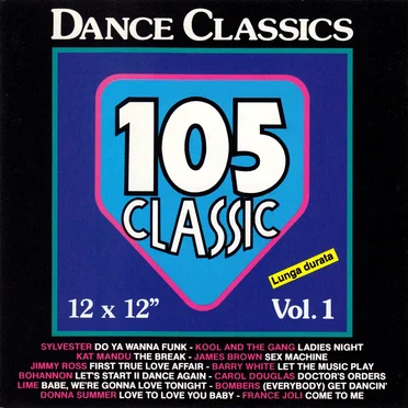 105 Classic Dance Classics, Vol. 1 by Various Artists - album cover