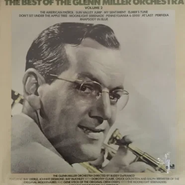 The Best of the Glenn Miller Orchestra Volume 2