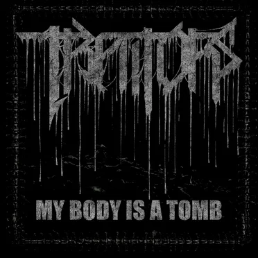 My Body Is a Tomb