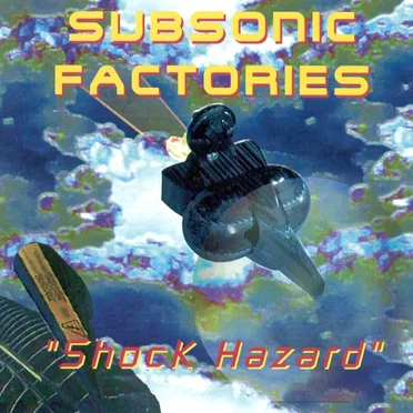 Shock Hazard by Subsonic Factories - album cover