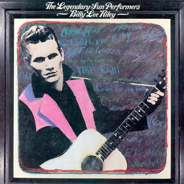 The Legendary Sun Performers: Billy Lee Riley