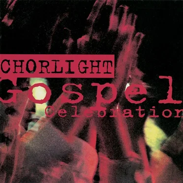 Gospel Celebration by Chorlight - album cover