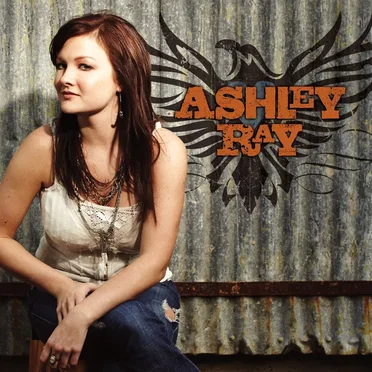 Ashley Ray by Ashley Ray - album cover