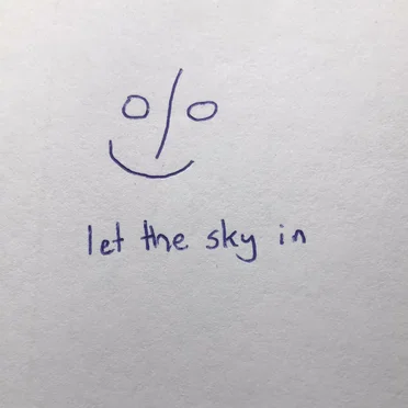 let the sky in