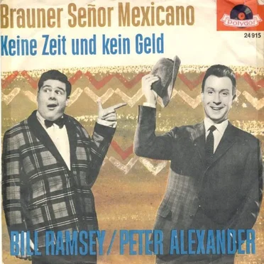 Brauner Señor Mexicano / Keine Zeit und kein Geld