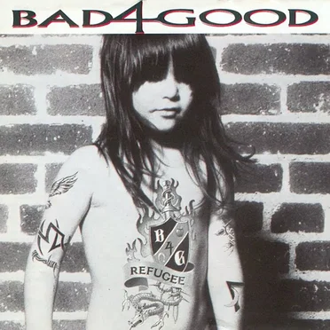 Refugee by Bad 4 Good - album cover