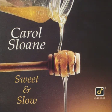 Sweet & Slow