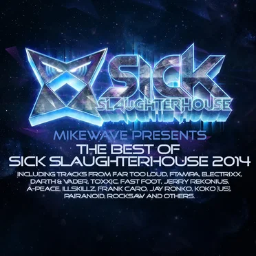 MikeWave Presents The Best Of Sick Slaughterhouse 2014 by Various Artists - album cover