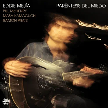 Paréntesis del miedo by Eddie Mejía - album cover