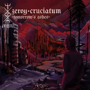 Tomorrow's Ashes by Zeroy Cruciatum - album cover