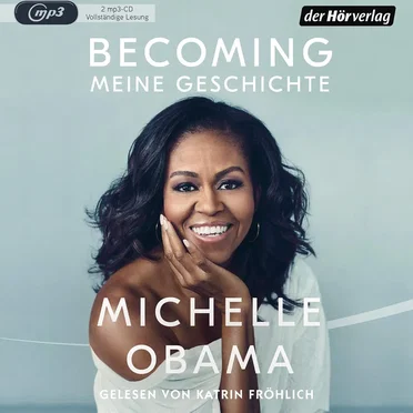Becomming - Meine Geschichte by Michelle Obama - album cover