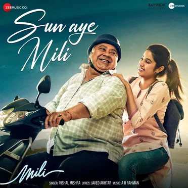 Sun Aye Mili (From “Mili”)