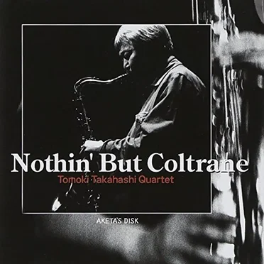 Nothin' But Coltrane