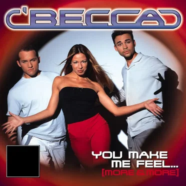 You Make Me Feel... (More & More)