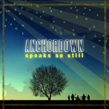 Speaks So Still by Anchordown - album cover