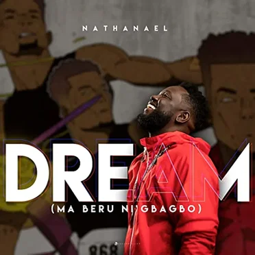 Dream (Ma Beru Ni'gbabo)
