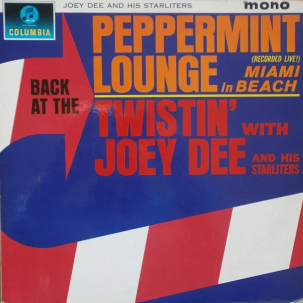 Back at the Peppermint Lounge in Miami Beach (Recorded live!): Twistin' With Joey Dee and His Starliters