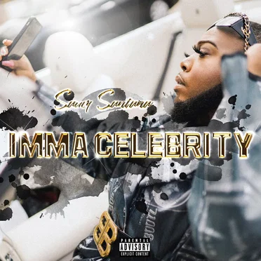Imma Celebrity by Saucy Santana - album cover