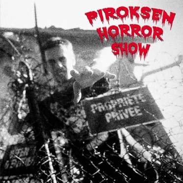 Piroksen Horror Show